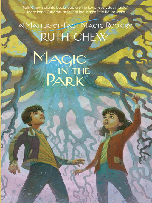 Title details for Magic in the Park by Ruth Chew - Wait list